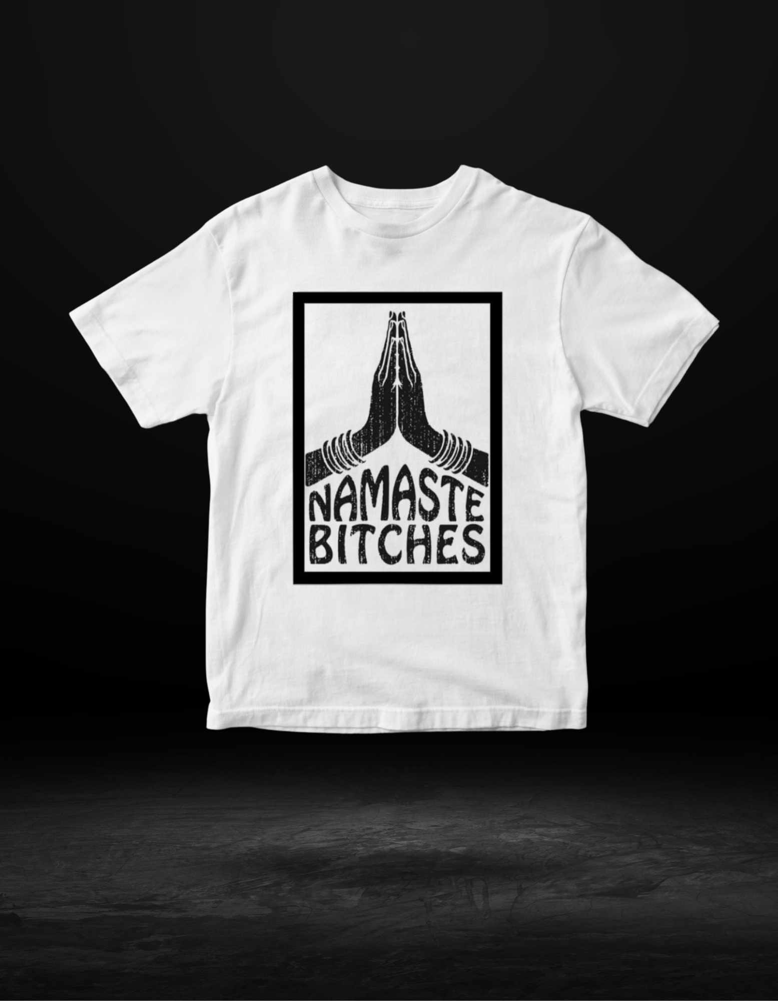 Namaste B*tches Tişört
